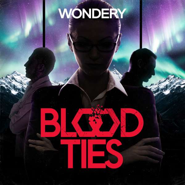 Blood Ties – Wondery