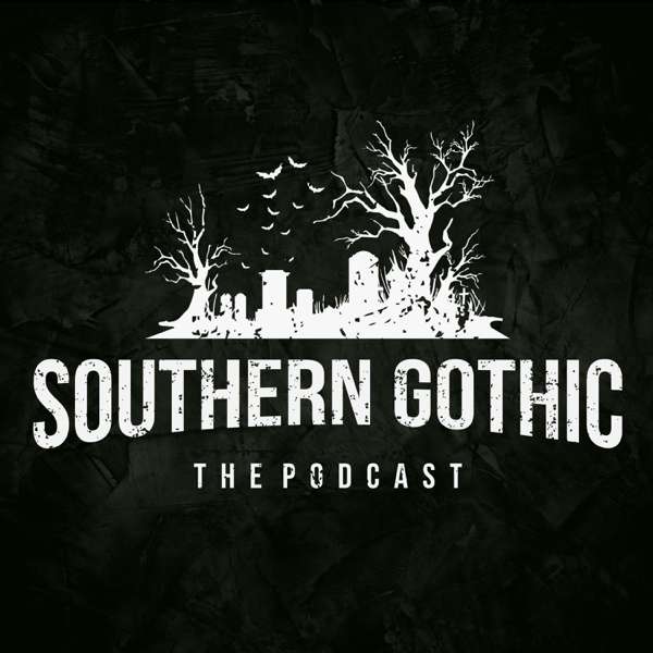 Southern Gothic – Southern Gothic Media
