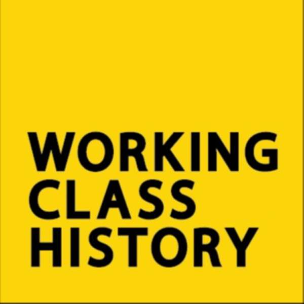 Working Class History – Working Class History