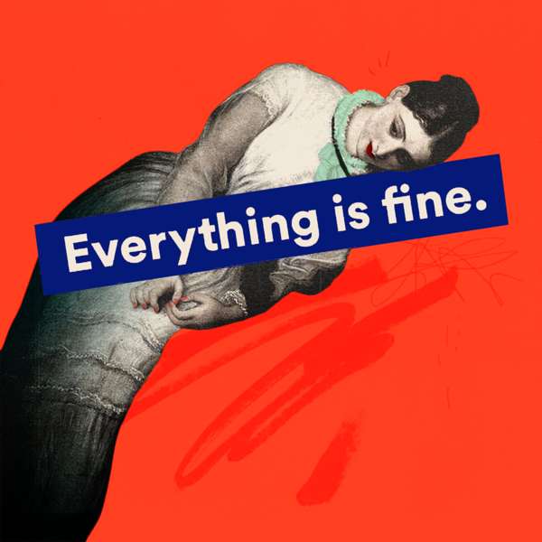 Everything is Fine – Jennifer Romolini and Kim France