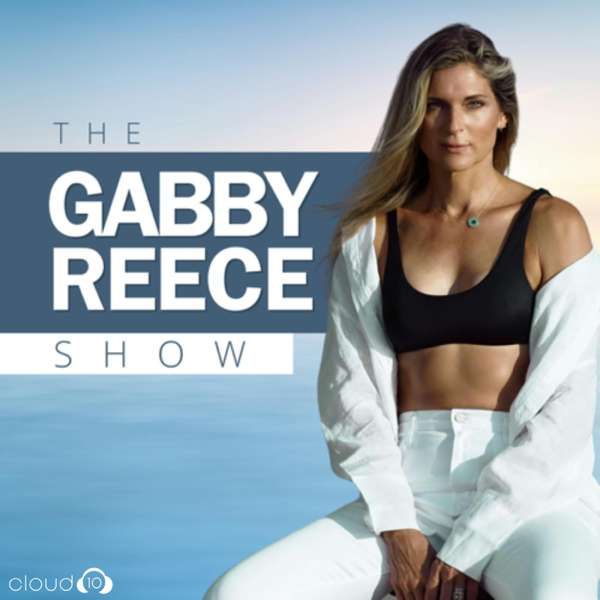 The Gabby Reece Show – Cloud10