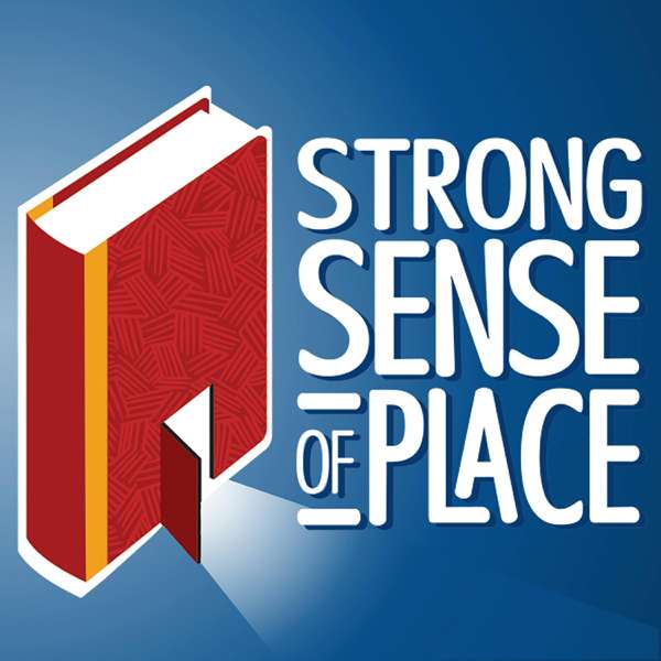 Strong Sense of Place – Melissa & Dave