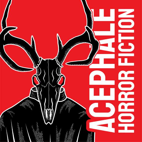 Acephale: Horror Fiction – Jeffrey Walker