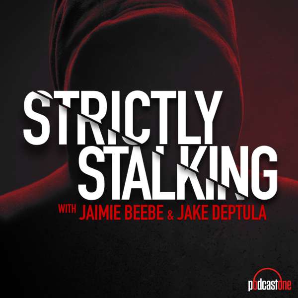 Strictly Stalking – PodcastOne