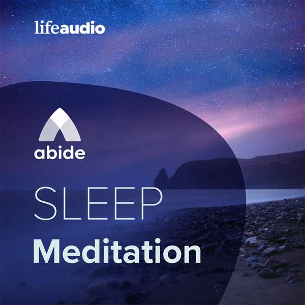 Abide Bible Sleep Meditation – Abide Bible Sleep Meditation