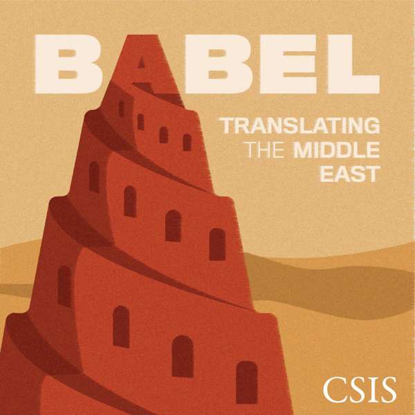 Babel: Translating the Middle East – Center for Strategic and International Studies