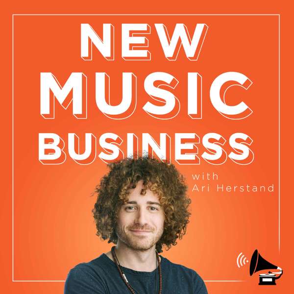 The New Music Business with Ari Herstand – Ari’s Take