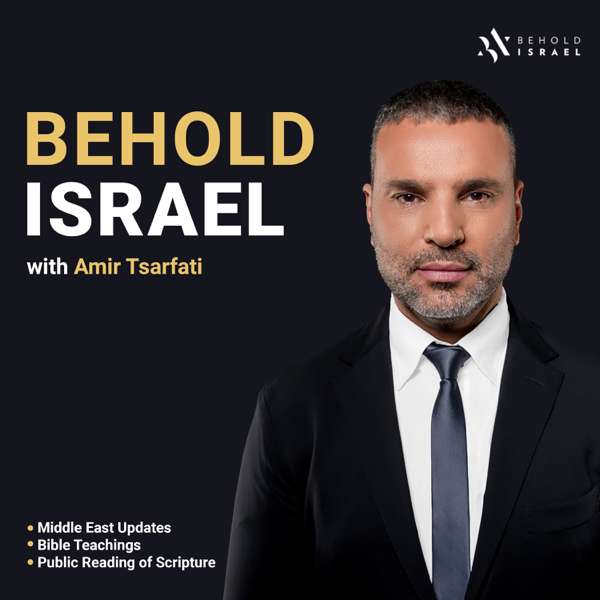 Behold Israel – Amir Tsarfati
