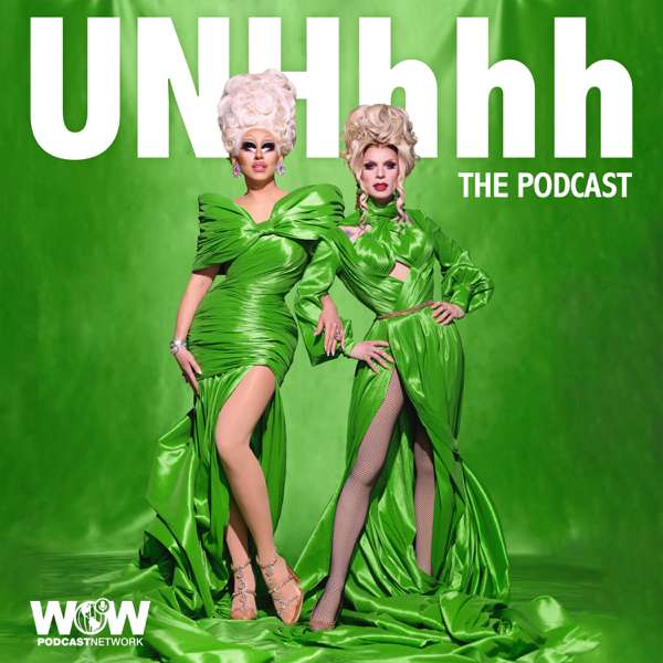 UNHhhh – WOW Podcast Network