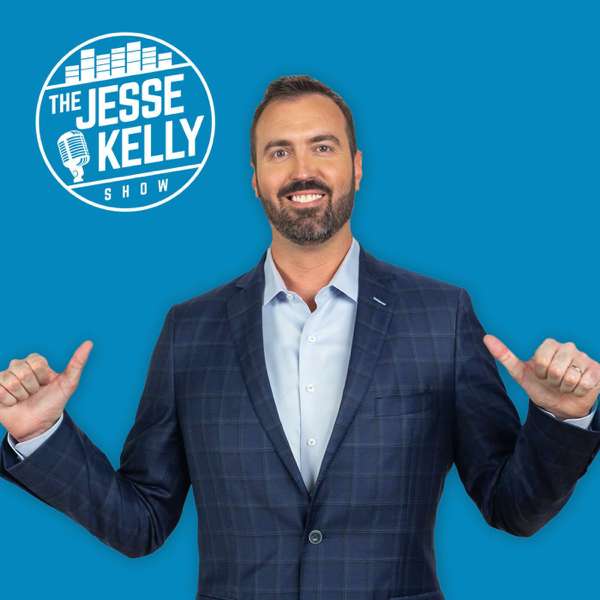 The Jesse Kelly Show – iHeartPodcasts