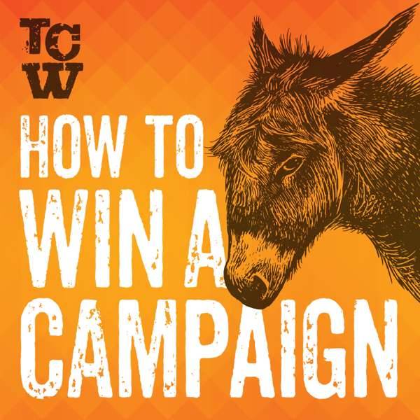 How to Win a Campaign – Joe Fuld, Martín Diego Garcia, Elizabeth Rowe