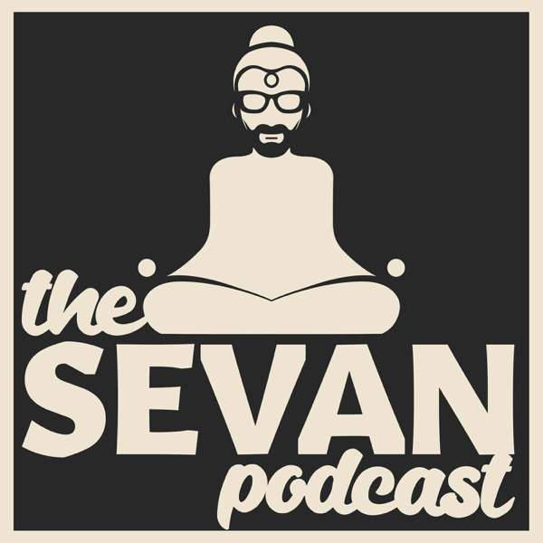 The Sevan Podcast – Sevan Matossian
