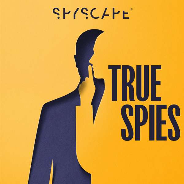 True Spies: Espionage | Investigation | Crime | Murder | Detective | Politics – SPYSCAPE