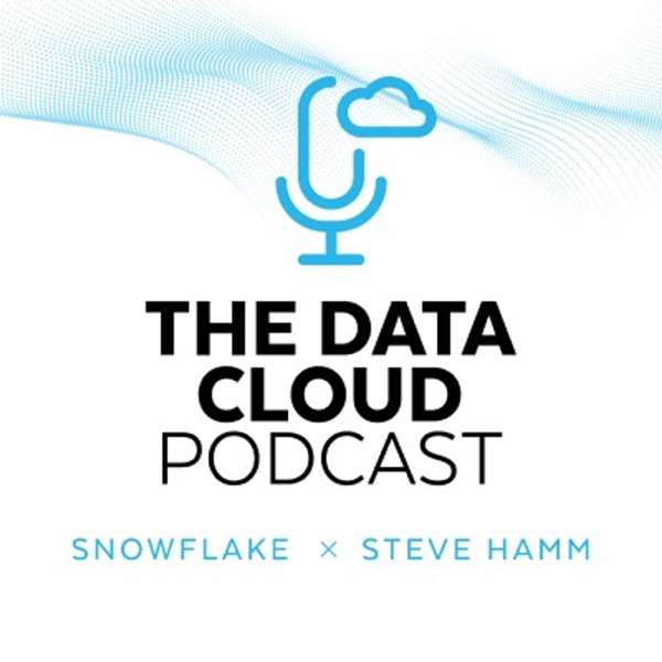 The Data Cloud Podcast – Snowflake
