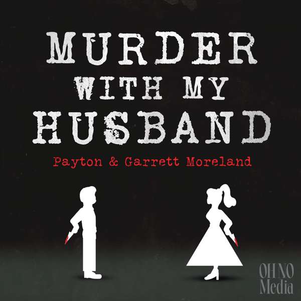 Murder With My Husband – OH NO MEDIA