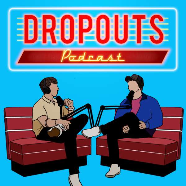 Dropouts – Dropouts