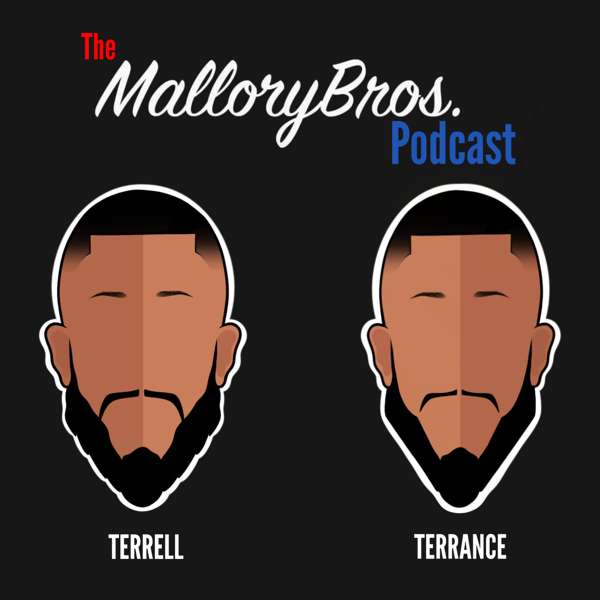 The Mallory Bros Podcast – MalloryBros.