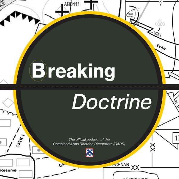Breaking Doctrine – Combined Arms Doctrine Directorate (CADD)