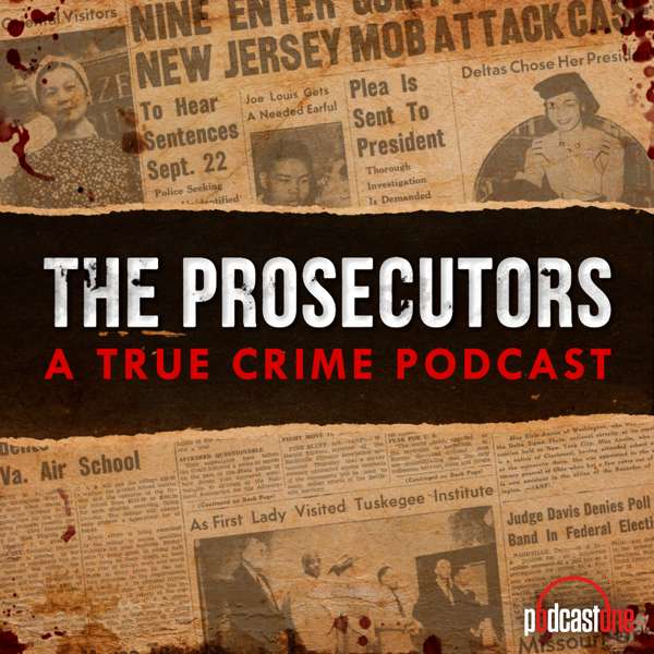 The Prosecutors – PodcastOne
