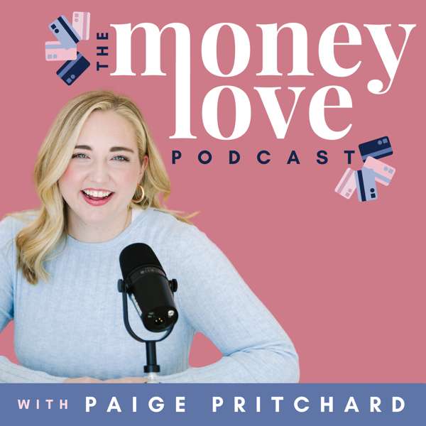 The Money Love Podcast – Paige Pritchard