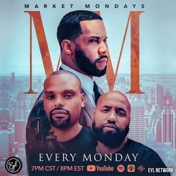 Market Mondays – EYL Network