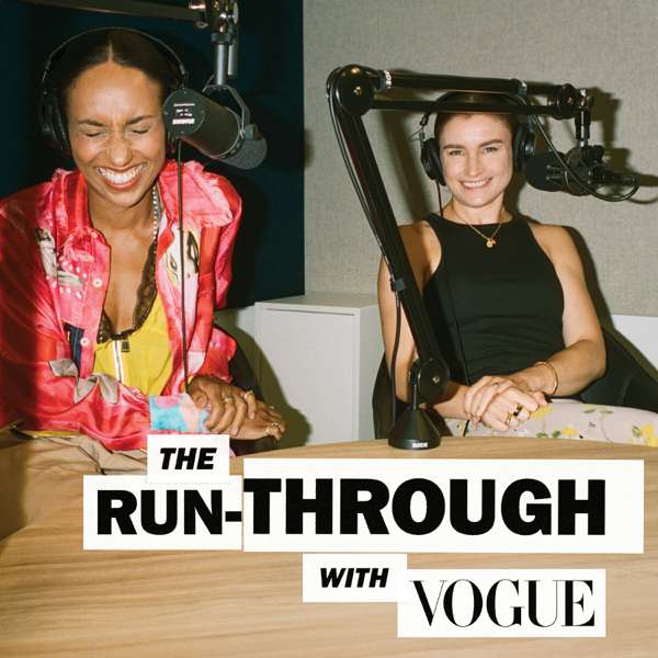 The Run-Through with Vogue – Vogue