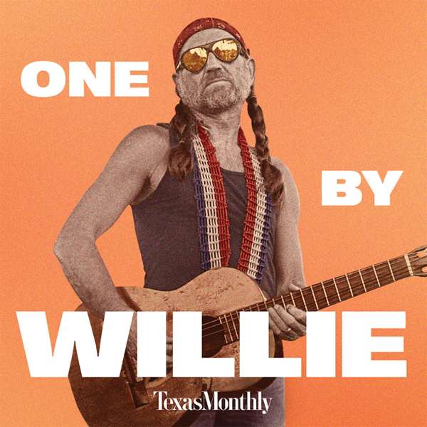 One By Willie – Texas Monthly