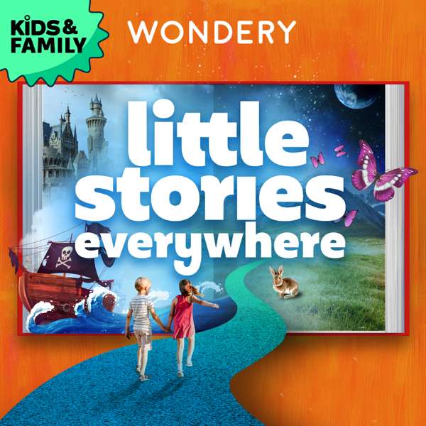 Little Stories Everywhere – Wondery