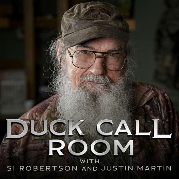 Duck Call Room – Si Robertson & Justin Martin