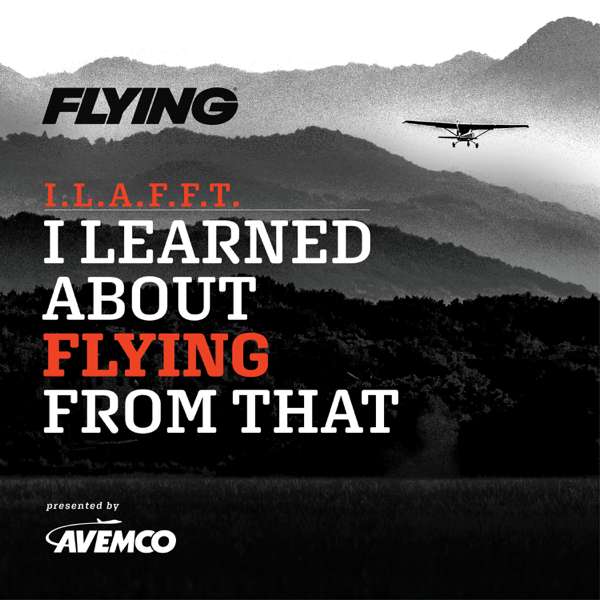 I Learned About Flying From That – Flying Magazine