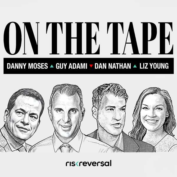 On The Tape – Risk Reversal Media