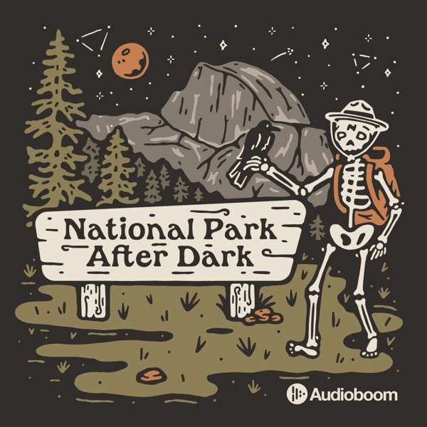 National Park After Dark – Audioboom Studios