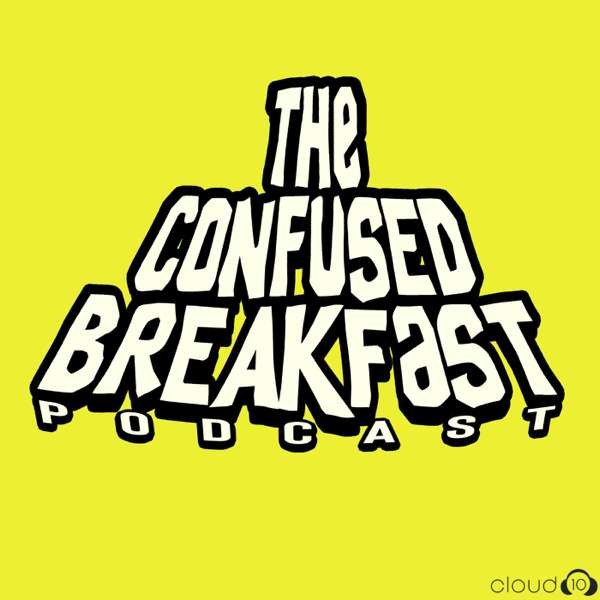 The Confused Breakfast – Cloud10