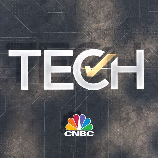 TechCheck – CNBC