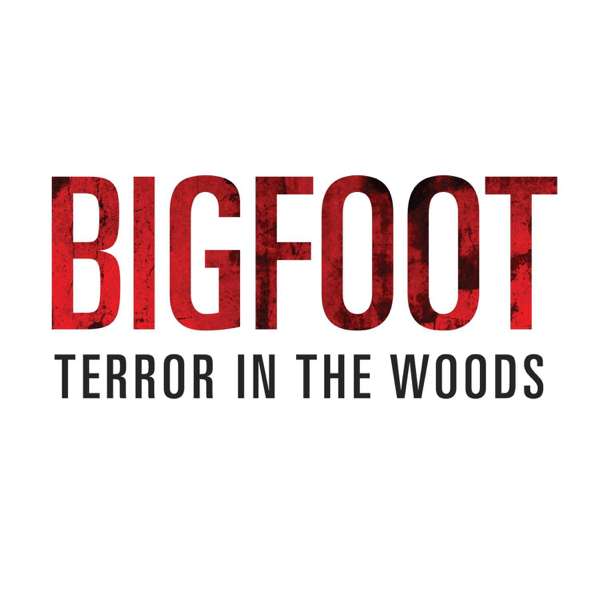 Bigfoot Terror in the Woods Sightings and Encounters – W.J. Sheehan