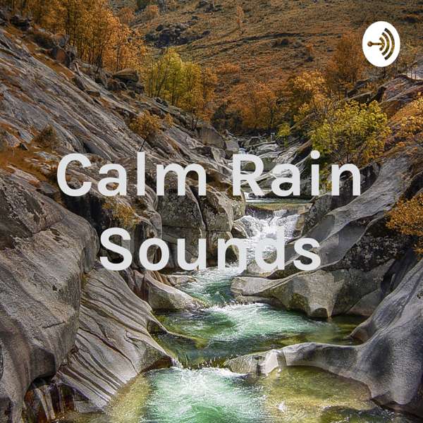 Calm Rain Sounds – melvin urumath