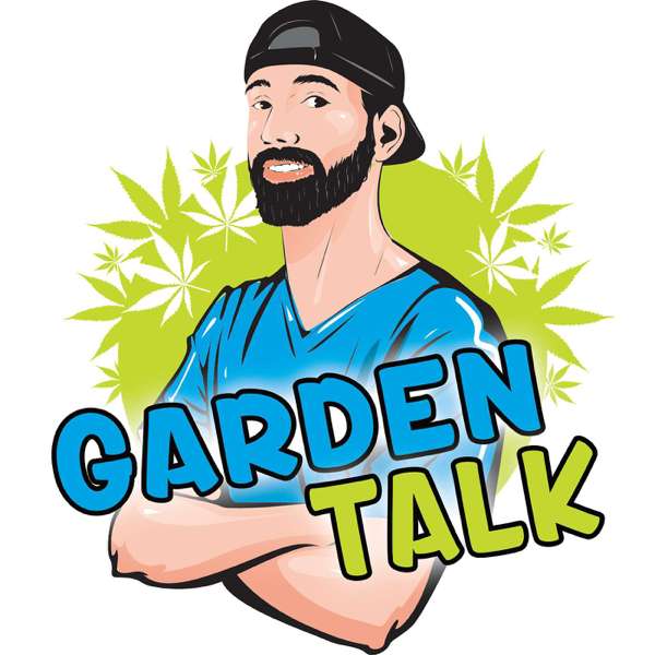 Garden Talk with Mr. Grow It – Mr. Grow It