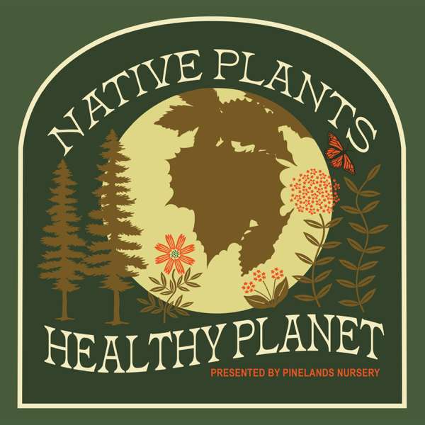Native Plants, Healthy Planet – Pinelands Nursery, Bleav