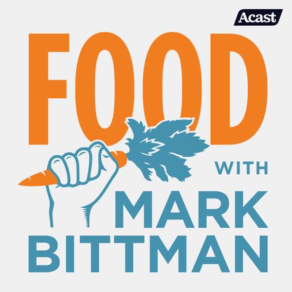 Food with Mark Bittman – Mark Bittman