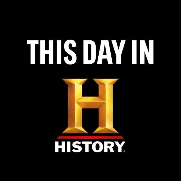 This Day in History – The HISTORY Channel