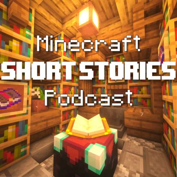 Minecraft Short Stories – Callum Ellis