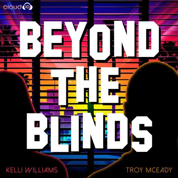 Beyond The Blinds – Cloud10