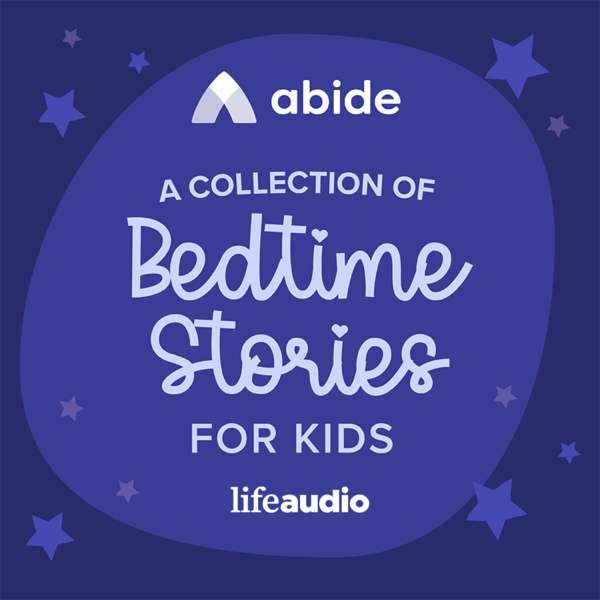 Abide Kids Bedtime Stories – Abide Stories for Kids
