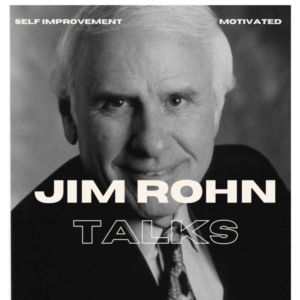 JIM ROHN – JIM ROHN TALKS