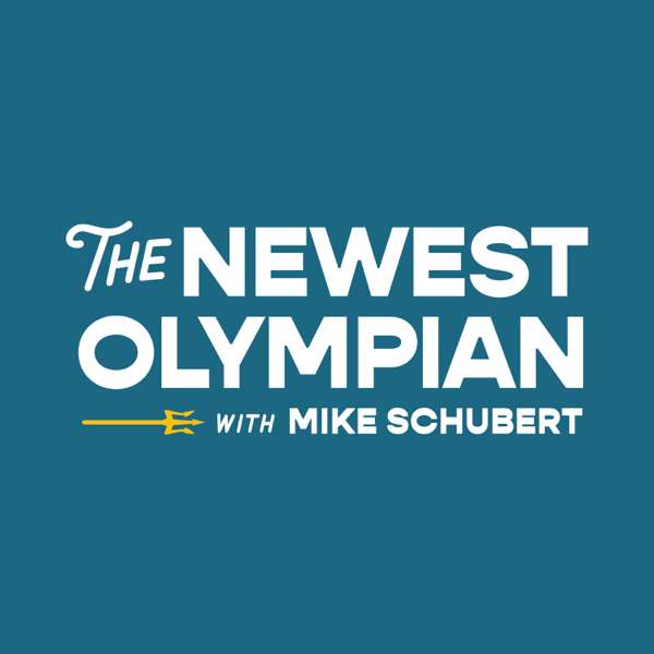 The Newest Olympian – Mike Schubert