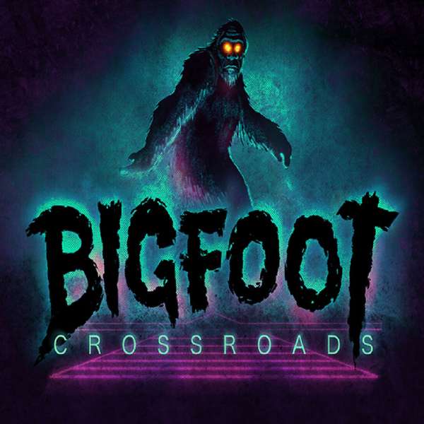 Bigfoot Crossroads – Matt Knapp