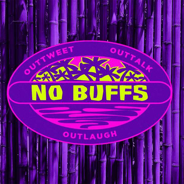 No Buffs | Survivor 46 Podcast