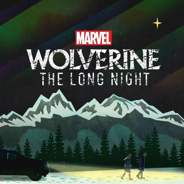 Marvel’s Wolverine: The Long Night – Marvel & SiriusXM