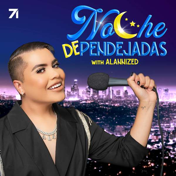 Noche de Pendejadas with Alannized – Alannized & Studio71