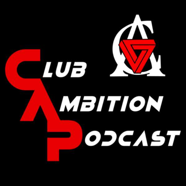 Club Ambition Podcast – Club Ambition Podcast Network
